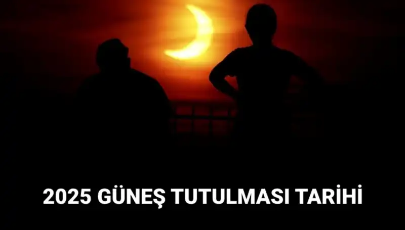 2025 Mart Ayında Güneş Tutulması: Tarih ve Etkileri Hakkında Bilmeniz Gerekenler
