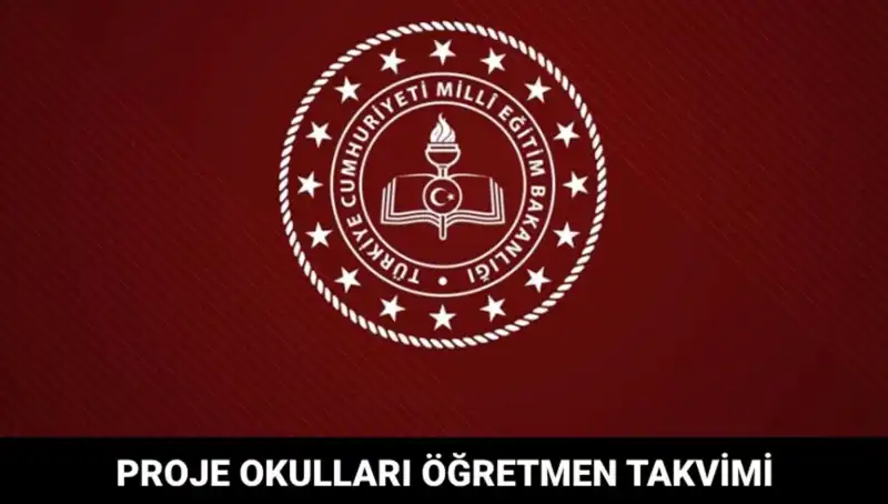 Proje Okulları Öğretmen Atama Takvimi Açıklandı: Sonuçlar ne Zaman Bekleniyor?