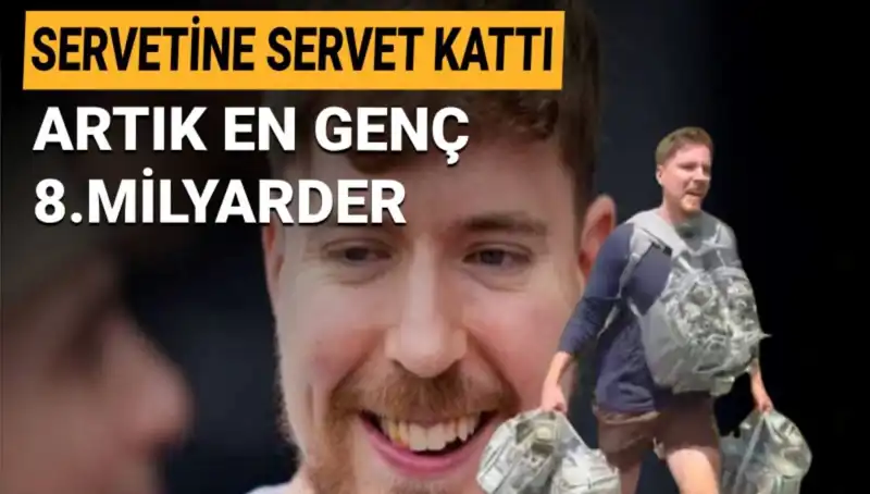MrBeast: 1 Milyar Dolarla En Genç Milyarder Olmayı Başardı