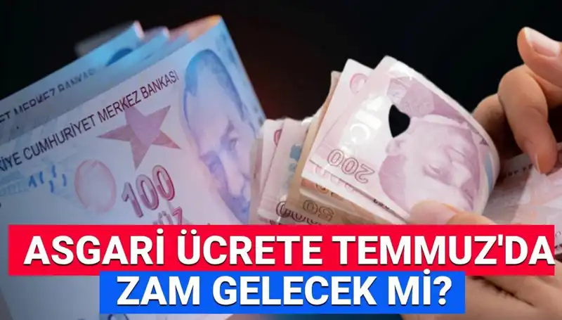 2025 Yılı Asgari Ücret Ara Zam Beklentileri: Temmuz’da Zam Yapılacak Mı?