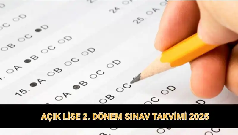 Açık Lise 2025 2. Dönem Sınav Günleri ve Giriş Belgesi Duyurusu