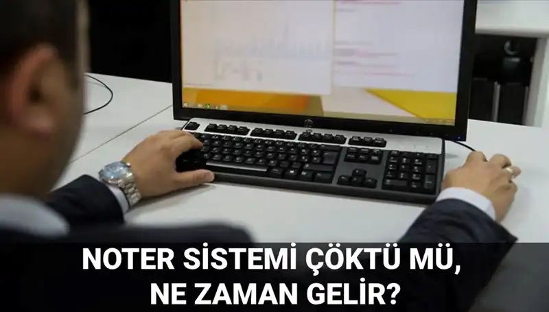 Noter Sisteminde Erişim Sorunu: Çökme Mi Yaşanıyor?