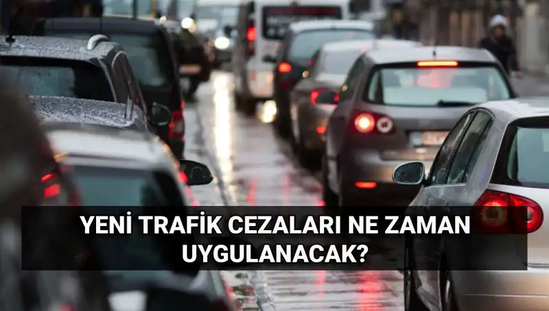 2025 Yılı Yeni Trafik Cezaları: Ne Zaman Yürürlüğe Girecek?