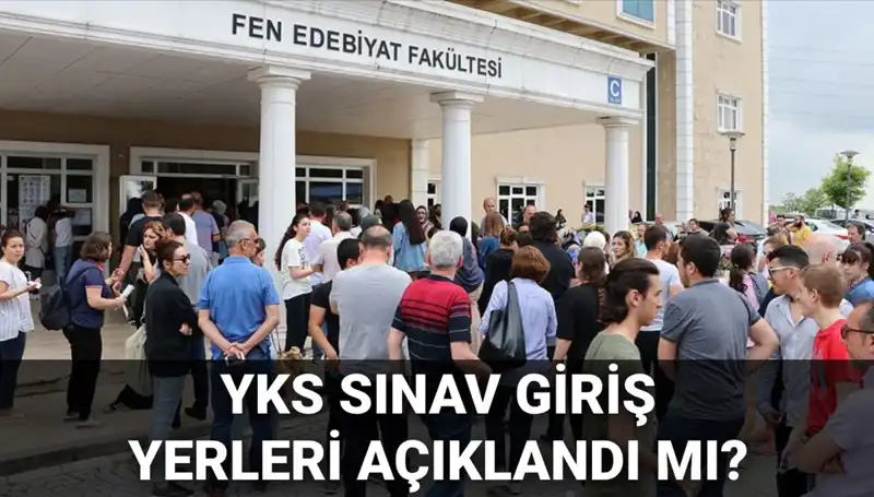 YKS 2025 Sınav Giriş Yerleri Açıklanacak: ÖSYM AİS Ekranı Takipte!