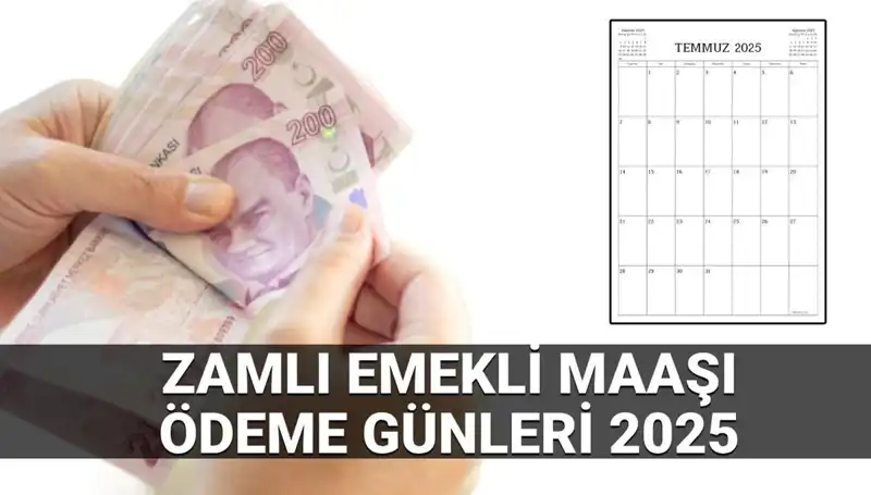 2025 Emekli Maaşı Ödeme Tarihleri ve Zam Detayları Açıklandı