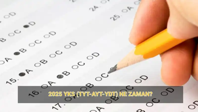 YKS 2025: Sınav Tarihleri ve Sonuçların Açıklanacağı Günler