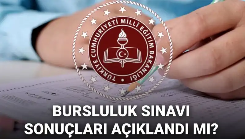 Bursluluk Sınavı Sonuçları Ne Zaman Açıklanacak? MEB Duyurusunu Bekliyor!
