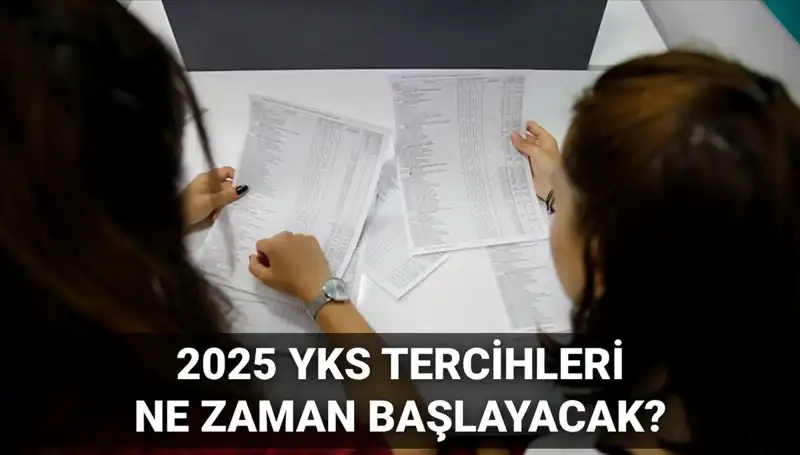 YKS 2025 Tercih Tarihleri Açıklandı: İşte Tüm Detaylar!