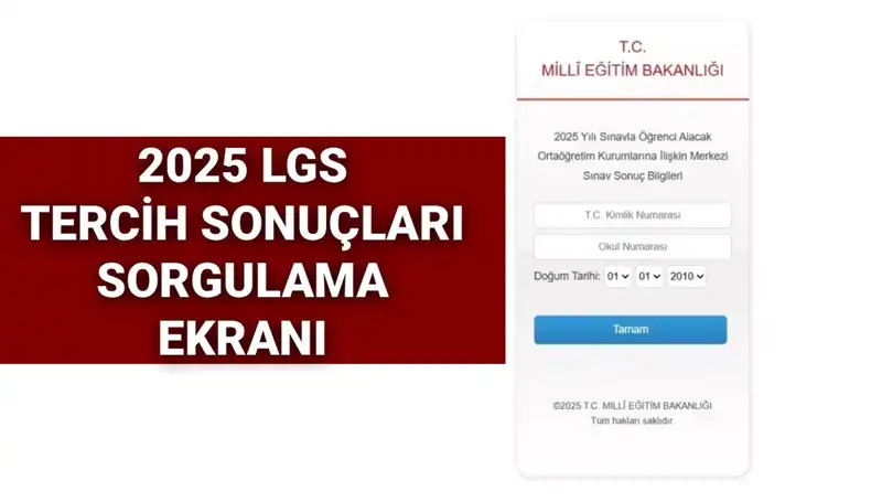 LGS Tercih Sonuçları Ne Zaman Açıklanacak? 2025 Yılı Duyurusu