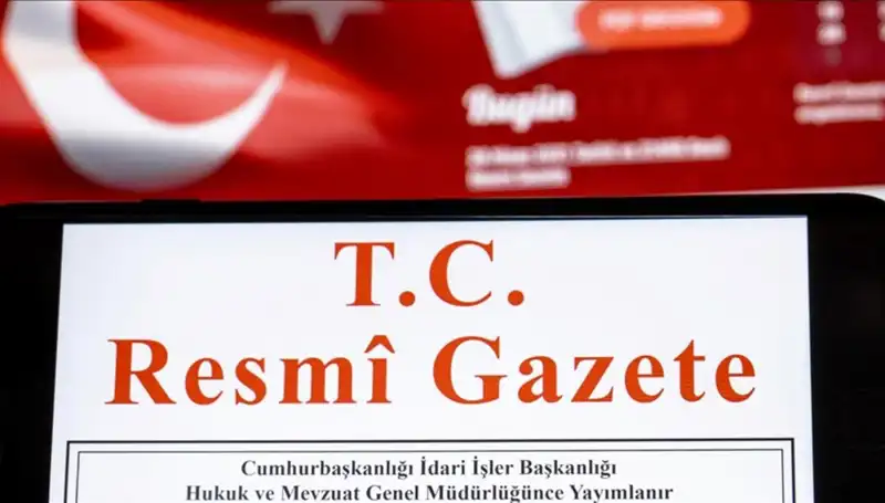 Resmi Gazete’de Bugün Yayınlanan Önemli Kararlar ve Değişiklikler