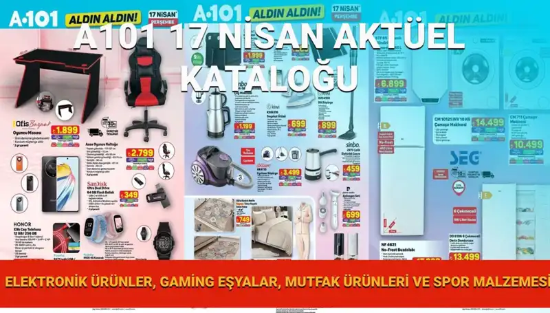A101 Market 17 Nisan Aktüel Kataloğu'nda Heyecan Verici Ürünler!