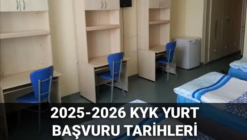 KYK Yurt Başvuruları 2025-2026: Tarihler ve Süreç Nereden Başlıyor?