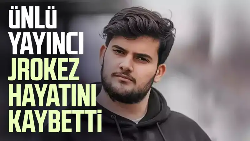 Acı Haber: Jrokez Oğuzhan Dalgakıran Hayatını Kaybetti