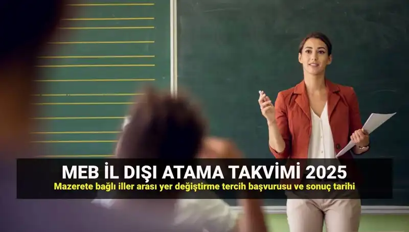 2025 MEB İlller Arası Atama Takvimi: Öğretmenler Dikkat!