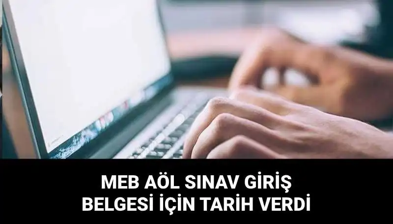 MEB AÖL 2. Dönem Sınav Giriş Belgeleri Açıklandı: Sınav Yerleri Ne Zaman Bilgi Verecek?