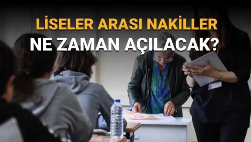 Liseler Arası Nakil Süreci 2023: Takvim ve Detaylar Açıklandı!