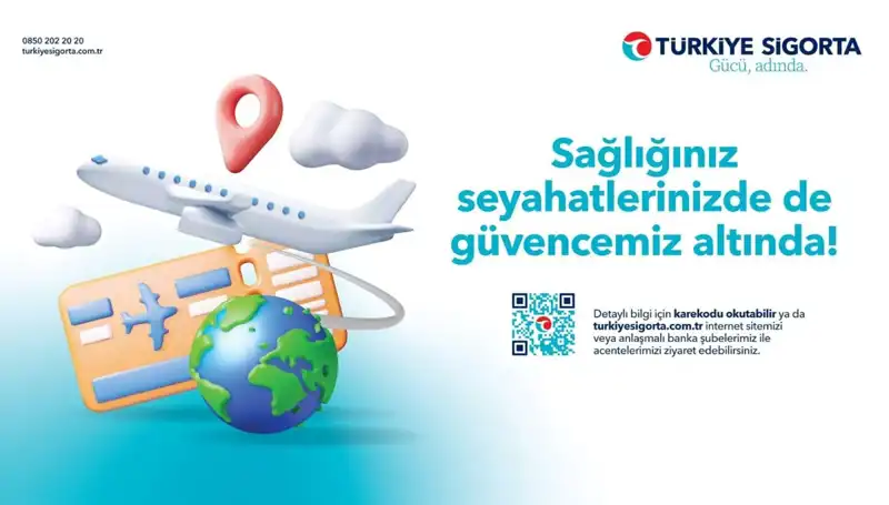 Türkiye Sigorta Seyahat Sağlık Sigortası ile Güvenli Yolculuklar Artık Mümkün!