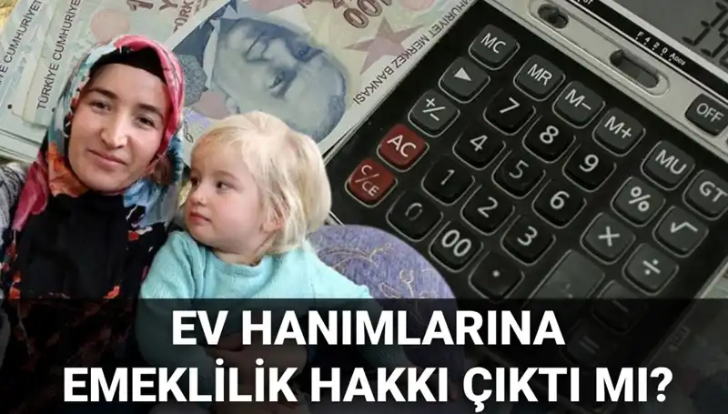 Ev Hanımlarına Emeklilik Hakkı: 2025'te Ne Olacak?