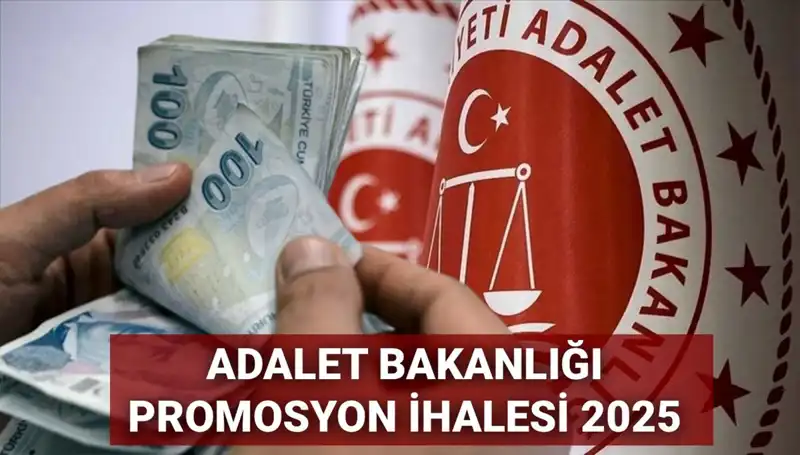 Adalet Bakanlığı Promosyon İhaleleri 2025: Gözler Son Durumda