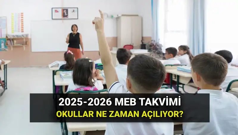 Okullarda 2025-2026 Eğitim Yılı Tarihleri: Tatil ve Dönem Bilgileri
